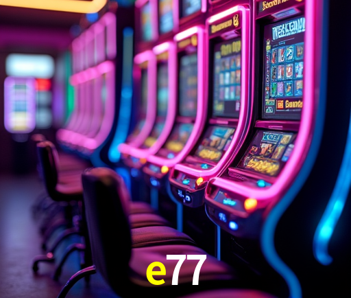 e77 cassino online